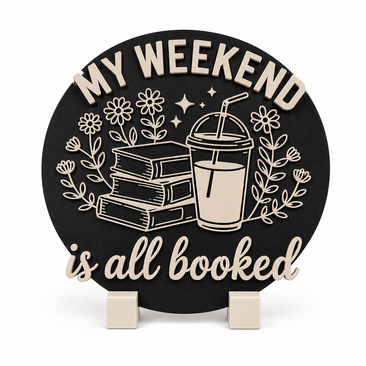 My Weekend Is All Booked Sign, Book Lover Decor, Dark Academia Bookshelf Sign